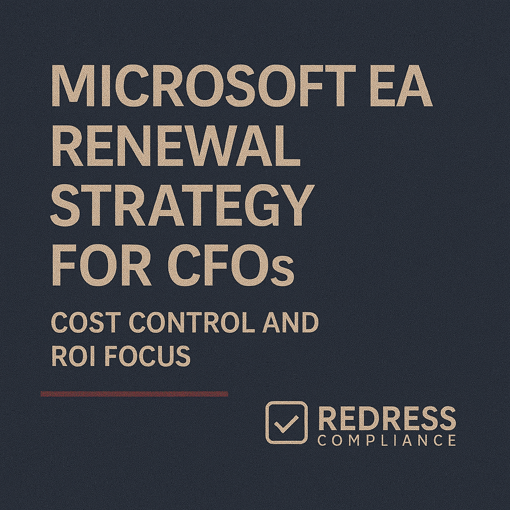 Microsoft EA Renewal Strategy for CFOs