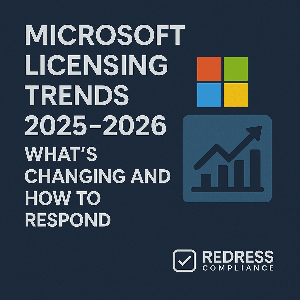 Microsoft Licensing Trends 2025–2026: What’s Changing and How to Respond