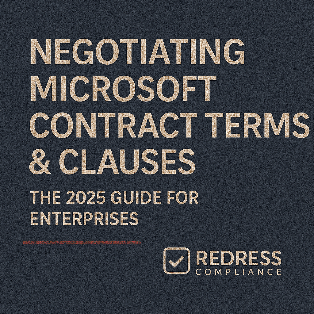 Negotiating Microsoft Contract Terms & Clauses The 2025 Guide for Enterprises