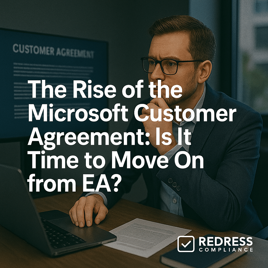 The Rise of the Microsoft Customer Agreement Is It Time to Move On from EA