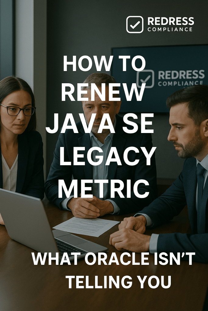 How to Renew Java SE Legacy Metric – What Oracle Isn’t Telling You
