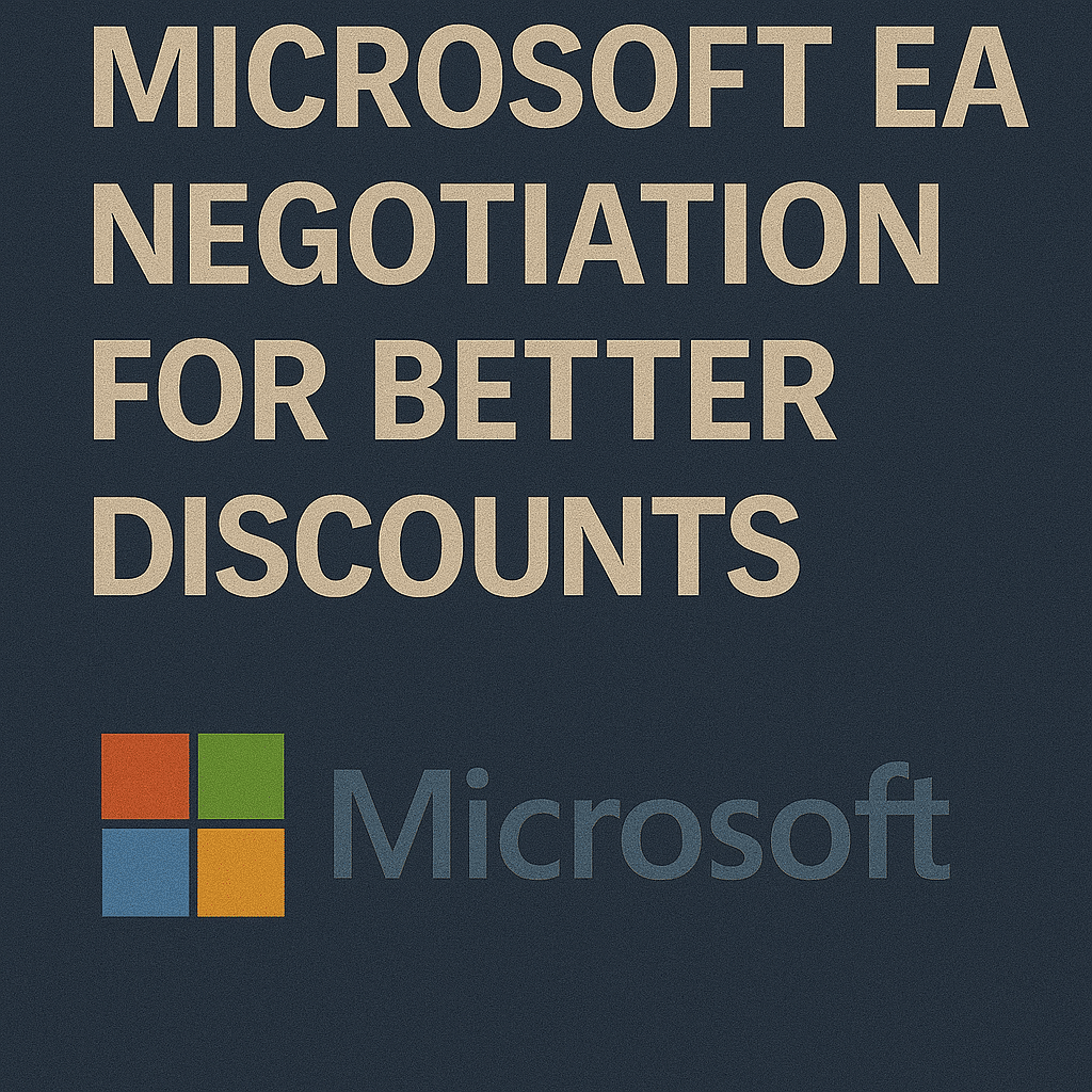 Microsoft EA Negotiation Tactics for Better Discounts