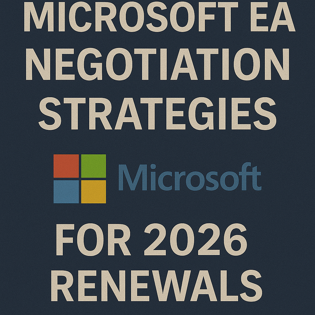 Microsoft EA Negotiation Strategies for 2026 Renewals